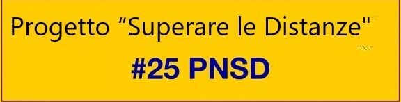 Video Progetto “Superare le distanze” Azione #25 PNSD
